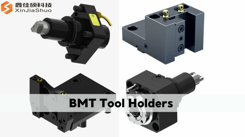 BMT tool holders